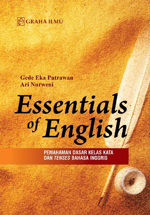 Essentials Of English; Pemahaman Dasar Kelas Kata Dan Tenses Bahasa Inggris